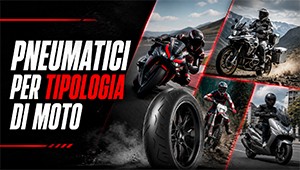 Pneumatici per tipologia di moto